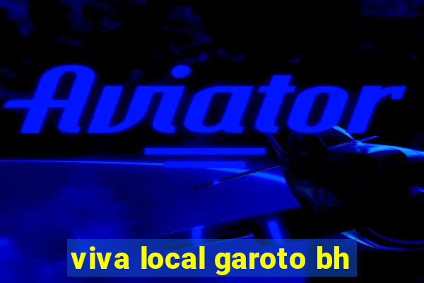 viva local garoto bh